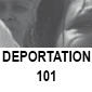 deportation 101